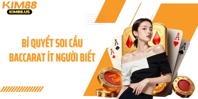 Bí quyết soi cầu baccarat ít người biết
