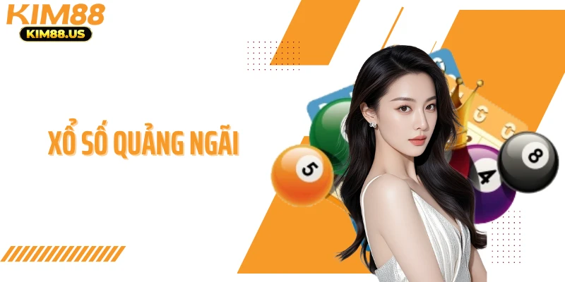 Xổ Số Quảng Ngãi - Cập Nhật Kết Quả Nhanh, Chuẩn